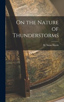 portada On the Nature of Thunderstorms (in English)