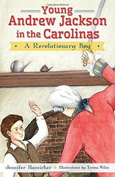 portada Young Andrew Jackson in the Carolinas:: A Revolutionary Boy