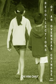 portada Recollections of an Overseas Chinese, 2nd Edition (en Inglés)