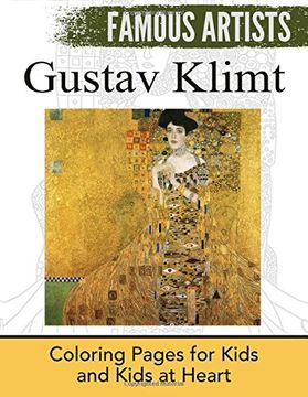 portada Gustav Klimt: Coloring Pages for Kids and Kids at Heart: Volume 1 (Famous Artists) (en Inglés)