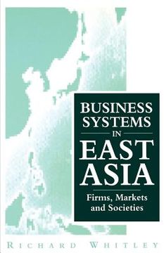 portada business systems in east asia: firms, markets and societies (en Inglés)