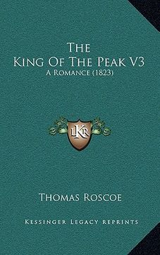 portada the king of the peak v3: a romance (1823) (en Inglés)