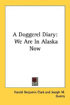 portada a doggerel diary: we are in alaska now (in English)