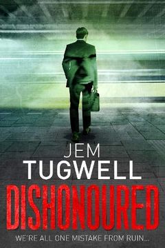portada Dishonoured: One of the Most Addictive and Shocking Psychological Thrillers of 2021, it Will Leave you Reeling! (en Inglés)