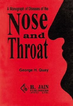 portada A Monograph of Diseases of Nose & Throat (en Inglés)