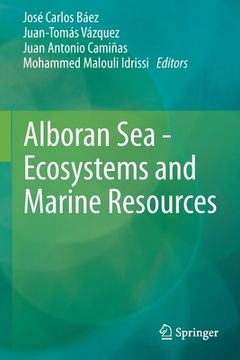 portada Alboran Sea - Ecosystems and Marine Resources (en Inglés)