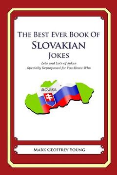 portada The Best Ever Book of Slovakian Jokes: Lots and Lots of Jokes Specially Repurposed for You-Know-Who (en Inglés)