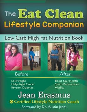 portada The eat Clean Lifestyle Companion: Low Carb High fat Nutrition Book (en Inglés)