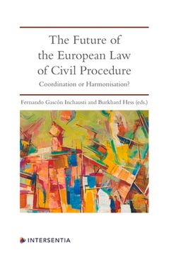 portada The Future of the European Law of Civil Procedure: Coordination or Harmonisation? (en Inglés)