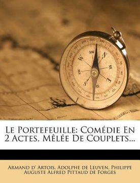 portada Le Portefeuille: Comédie En 2 Actes, Mèlée de Couplets... (in French)