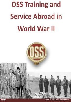 portada OSS Training and Service Abroad in World War II (en Inglés)