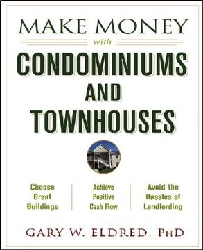 portada make money with condominiums and townhouses (en Inglés)