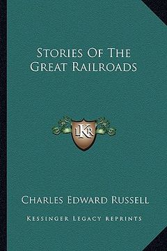 portada stories of the great railroads (en Inglés)