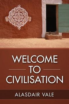 portada Welcome to Civilisation (in English)
