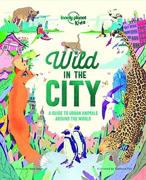 portada Wild in the City (Lonely Planet Kids) (en Inglés)