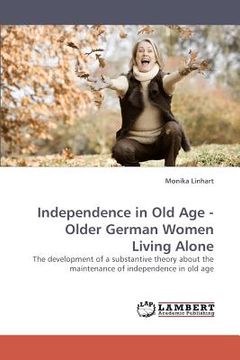 portada independence in old age - older german women living alone (en Inglés)