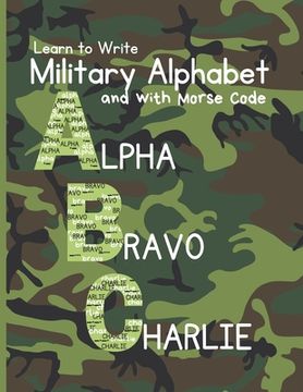 portada Learn to Write Military Alphabet: with Morse Code for Kids 5-7