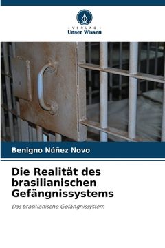 portada Die Realität des brasilianischen Gefängnissystems (en Alemán)