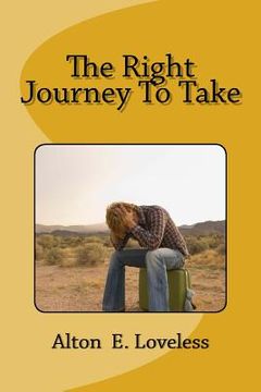portada The Right Journey To Take (en Inglés)