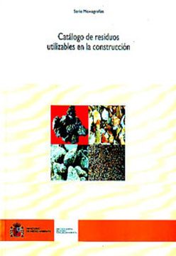 portada Catalogo De Residuos Utilizables En La Construccion