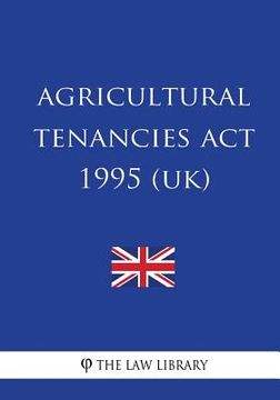 portada Agricultural Tenancies Act 1995 (en Inglés)