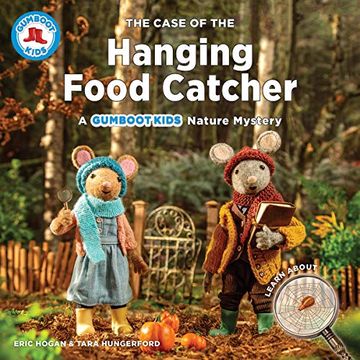 portada The Case of the Hanging Food Catcher: A Gumboot Kids Nature Mystery (The Gumboot Kids) 