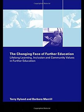 portada The Changing Face of Further Education: Lifelong Learning, Inclusion and Community Values in Further Education (in English)
