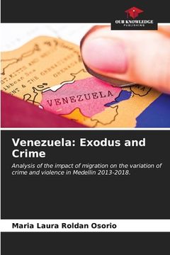 portada Venezuela: Exodus and Crime (en Inglés)