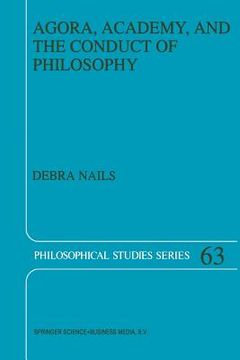 portada Agora, Academy, and the Conduct of Philosophy (en Inglés)