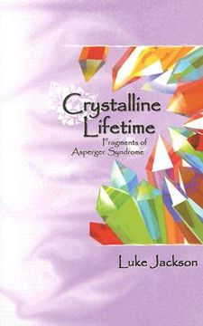 portada Crystalline Lifetime: Fragments of Asperger Syndrome (en Inglés)