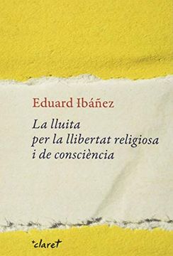 portada La Lluita per la Llibertat Religiosa i de Consciència (en Catalá)