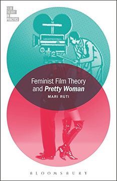 portada Feminist Film Theory and Pretty Woman (Film Theory in Practice) (en Inglés)