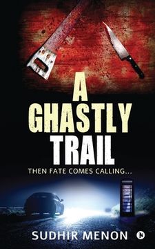 portada A Ghastly Trail: Then Fate Comes Calling...