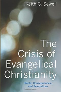 portada The Crisis of Evangelical Christianity (en Inglés)
