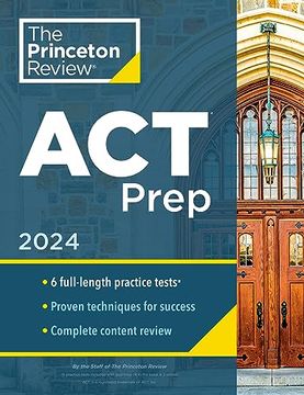 portada Princeton Review act Prep, 2024: 6 Practice Tests + Content Review + Strategies (2024) (College Test Preparation) (en Inglés)