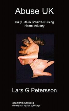 portada abuse uk: daily life in britain's nursing home industry (en Inglés)