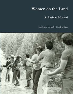 portada Women on the Land: A Lesbian Musical (en Inglés)