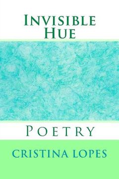 portada Invisible Hue: Poetry (en Inglés)
