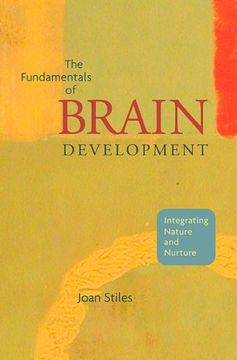 portada The Fundamentals of Brain Development: Integrating Nature and Nurture (en Inglés)