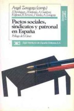 portada Pactos sociales, sindicatos y patronal en España (Sociología y política)
