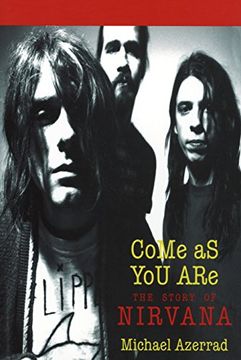 portada Come as you Are: The Story of Nirvana (en Inglés)