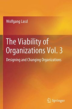 portada The Viability of Organizations Vol. 3: Designing and Changing Organizations (en Inglés)