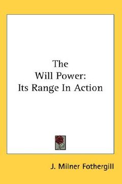 portada the will power: its range in action (en Inglés)