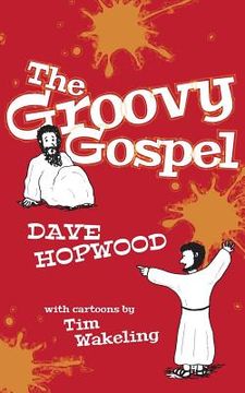 portada The Groovy Gospel (in English)