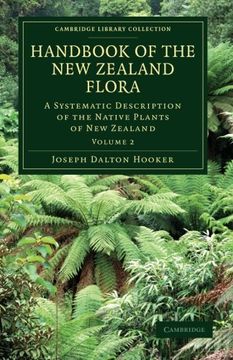 portada Handbook of the new Zealand Flora 2 Volume Set: Handbook of the new Zealand Flora: Volume 2 Paperback (Cambridge Library Collection - Botany and Horticulture) (in English)