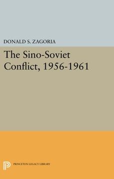 portada The Sino-Soviet Conflict, 1956-1961 (Princeton Legacy Library) (en Inglés)