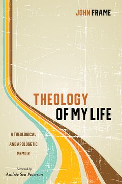 portada Theology of My Life (en Inglés)