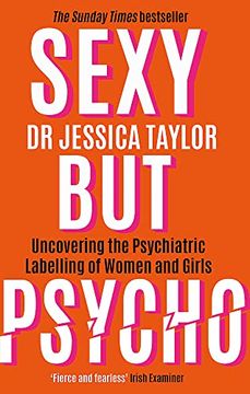 portada Sexy but Psycho: How the Patriarchy Uses Women? S Trauma Against Them