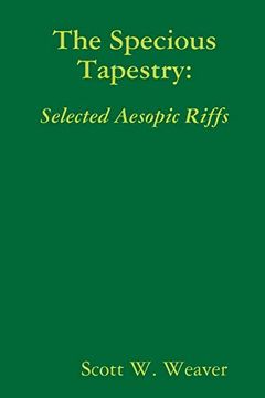 portada The Specious Tapestry: Selected Aesopic Riffs (en Inglés)