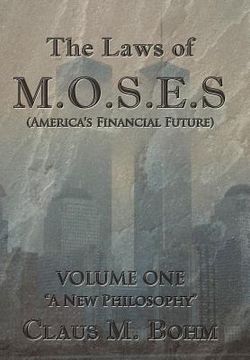 portada the laws of m.o.s.e.s (america`s financial future)